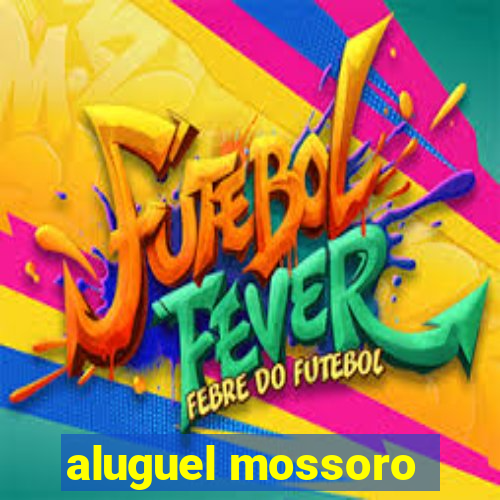 aluguel mossoro